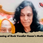 Passing of Rock Vocalist Hasans Mother Passing of Rock Vocalist Hasan’s Mother