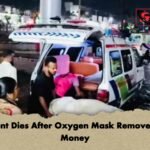 Patient Dies After Oxygen Mask Removed for Money