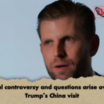 Political controversy and questions arise over Eric Trumps China visit Political controversy and questions arise over Eric Trump’s China visit