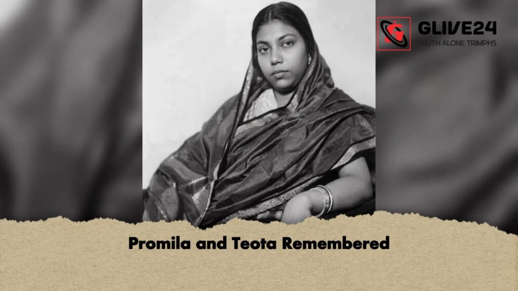 Promila and Teota Remembered 1 Promila and Teota Remembered