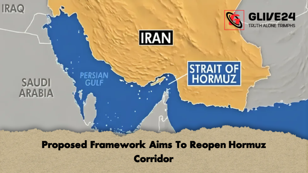 Proposed Framework Aims To Reopen Hormuz Corridor 2 Proposed Framework Aims To Reopen Hormuz Corridor