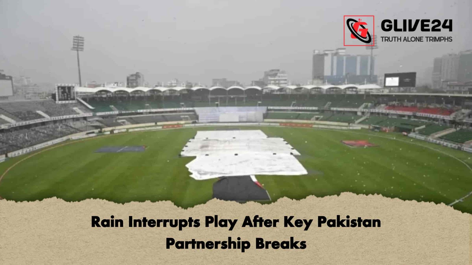 Rain Interrupts Play After Key Pakistan Partnership Breaks