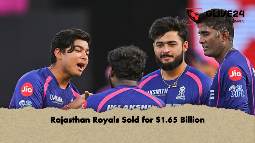 Rajasthan Royals Sold for 1.65 Billion Rajasthan Royals Sold for $1.65 Billion