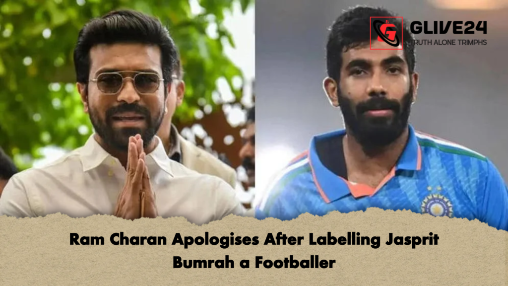 Ram Charan Apologises After Labelling Jasprit Bumrah a Footballer Ram Charan Apologises After Labelling Jasprit Bumrah a Footballer