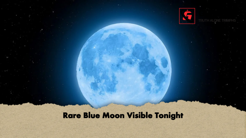 Rare Blue Moon Visible Tonight Rare Blue Moon Visible Tonight