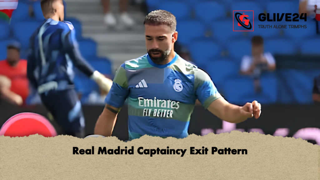 Real Madrid Captaincy Exit Pattern Real Madrid Captaincy Exit Pattern