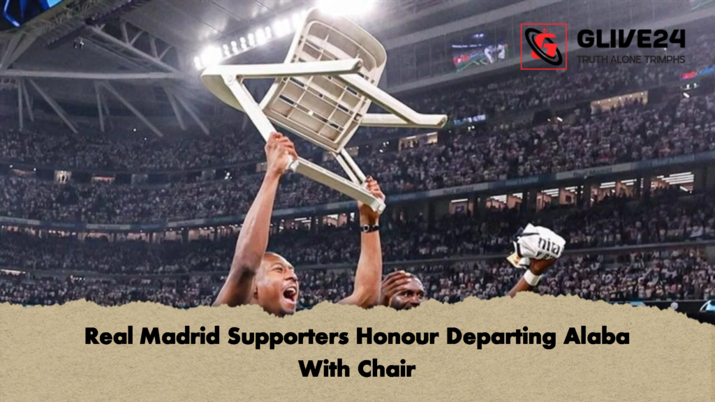 Real Madrid Supporters Honour Departing Alaba With Chair 1 Real Madrid Supporters Honour Departing Alaba With Chair