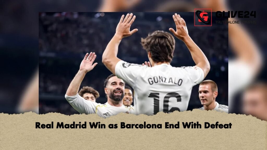 Real Madrid Win as Barcelona End With Defeat 1 Real Madrid Win as Barcelona End With Defeat