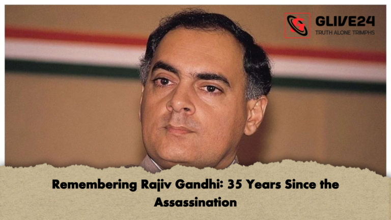 Remembering Rajiv Gandhi 35 Years Since the Assassination Remembering Rajiv Gandhi: 35 Years Since the Assassination