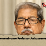 Remembrance Professor Anisuzzaman 2 Remembrance Professor Anisuzzaman