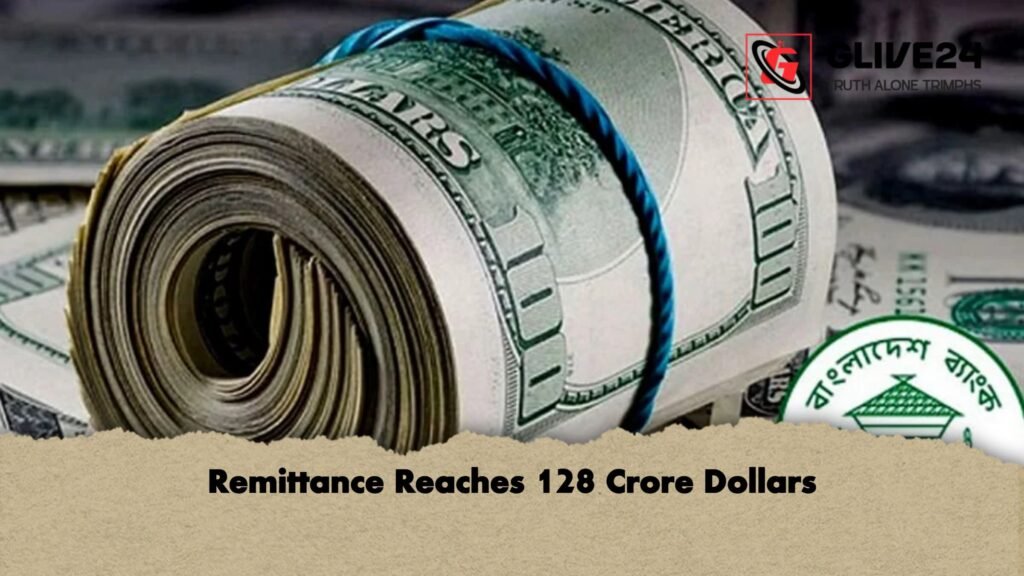 Remittance Reaches 128 Crore Dollars 1 Remittance Reaches 128 Crore Dollars