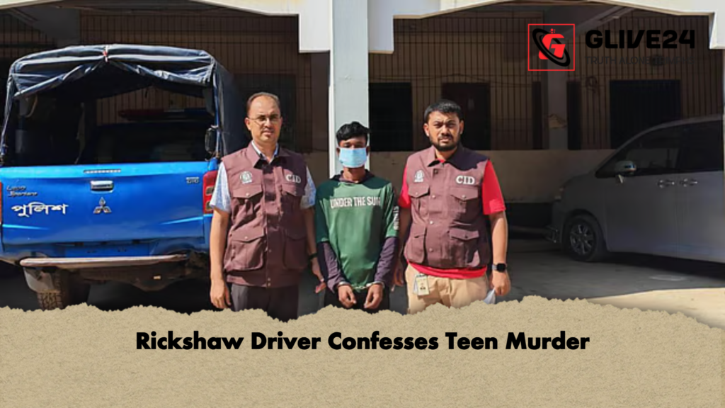 Rickshaw Driver Confesses Teen Murder Rickshaw Driver Confesses Teen Murder