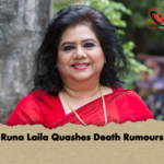 Runa Laila Quashes Death Rumours Runa Laila Quashes Death Rumours