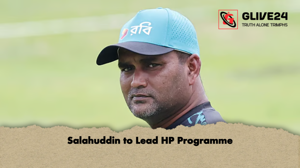 Salahuddin to Lead HP Programme Salahuddin to Lead HP Programme