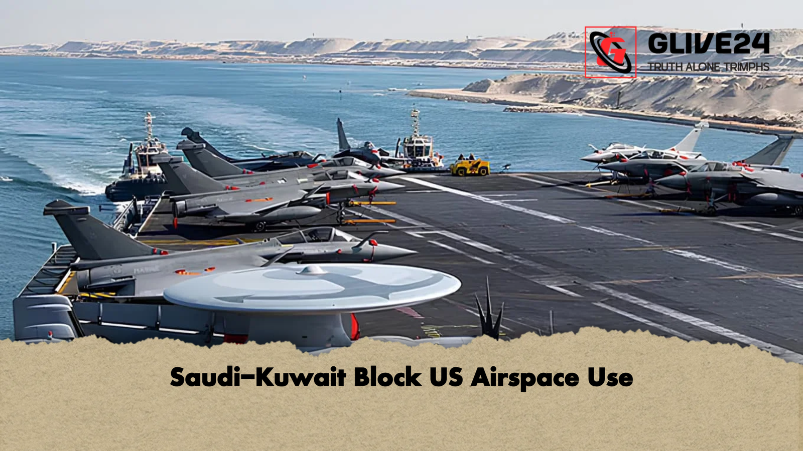 Saudi Kuwait Block US Airspace Use Saudi-Kuwait Block US Airspace Use