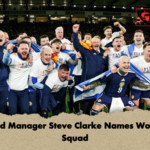 Scotland Manager Steve Clarke Names World Cup Squad Scotland Manager Steve Clarke Names World Cup Squad