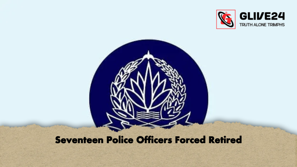 Seventeen Police Officers Forced Retired Seventeen Police Officers Forced Retired