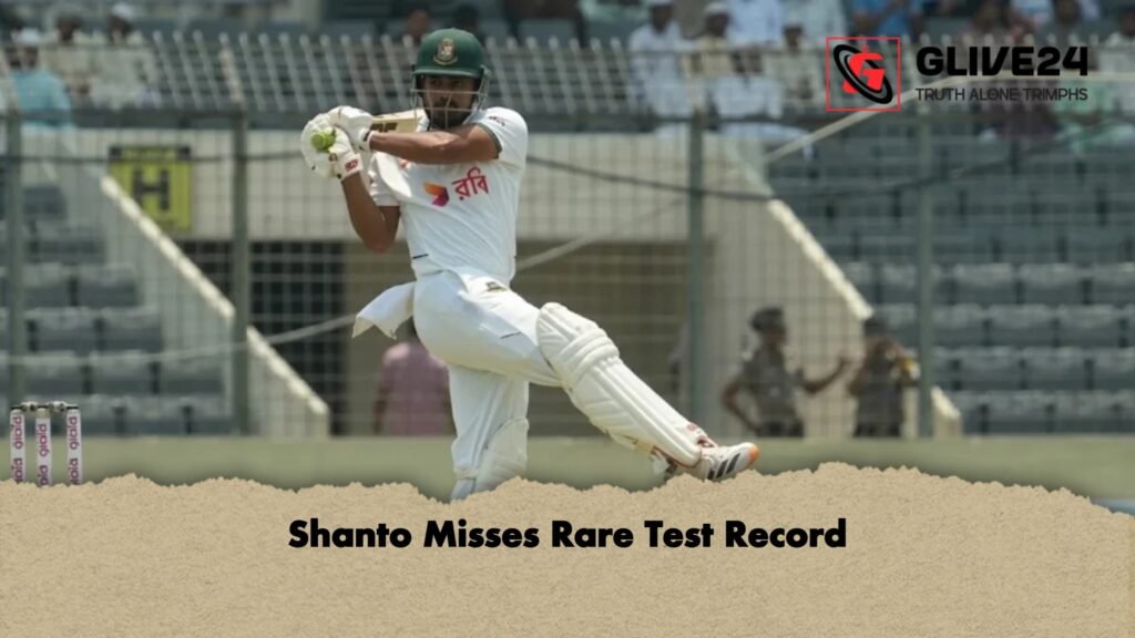 Shanto Misses Rare Test Record 1 Shanto Misses Rare Test Record