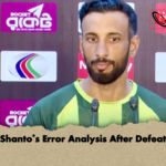 Shantos Error Analysis After Defeat Shanto’s Error Analysis After Defeat