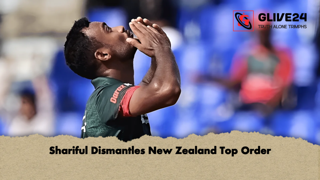 Shariful Dismantles New Zealand Top Order Shariful Dismantles New Zealand Top Order