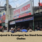 Six Injured in Keraniganj Bus Stand Extortion Clashes Six Injured in Keraniganj Bus Stand Extortion Clashes