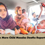 Six More Child Measles Deaths Reported Six More Child Measles Deaths Reported