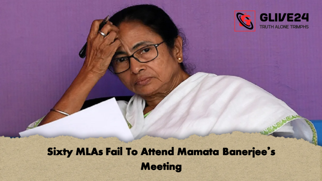 Sixty MLAs Fail To Attend Mamata Banerjees Meeting 2 Sixty MLAs Fail To Attend Mamata Banerjee's Meeting