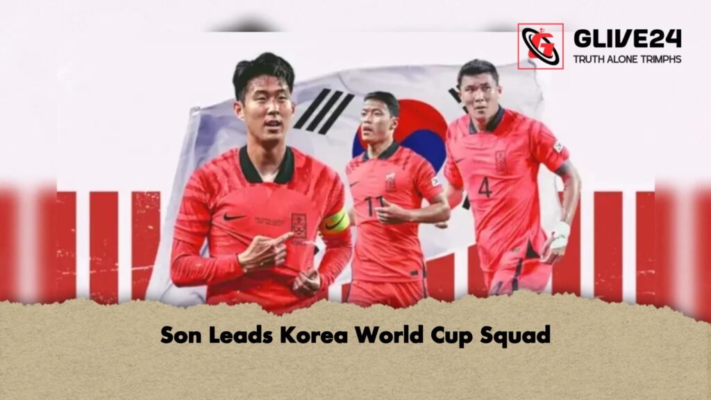 Son Leads Korea World Cup Squad 1 Son Leads Korea World Cup Squad