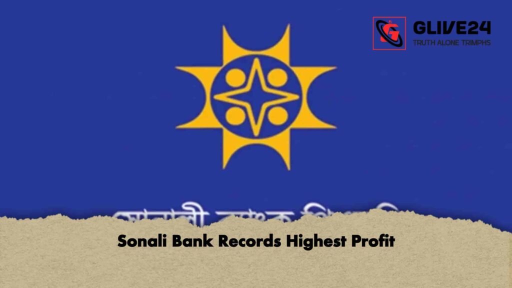 Sonali Bank Records Highest Profit