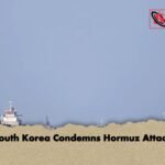 South Korea Condemns Hormuz Attack 1 South Korea Condemns Hormuz Attack