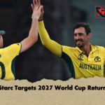 Starc Targets 2027 World Cup Return 2 Starc Targets 2027 World Cup Return