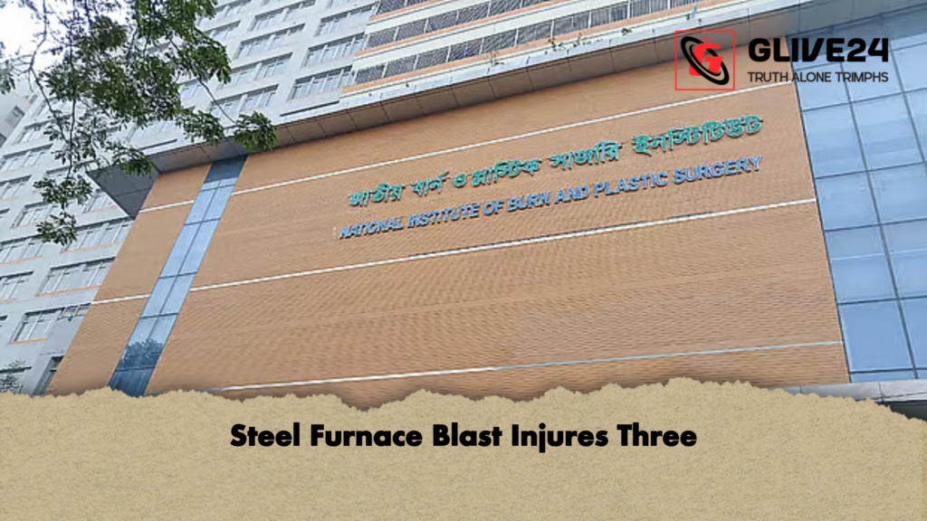 Steel Furnace Blast Injures Three 3 Steel Furnace Blast Injures Three Steel Furnace Blast Injures Three
