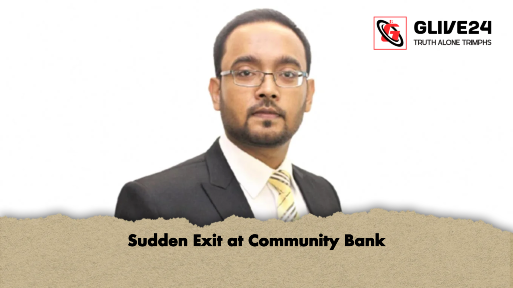 Sudden Exit at Community Bank Sudden Exit at Community Bank