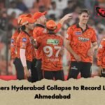 Sunrisers Hyderabad Collapse to Record Low in Ahmedabad