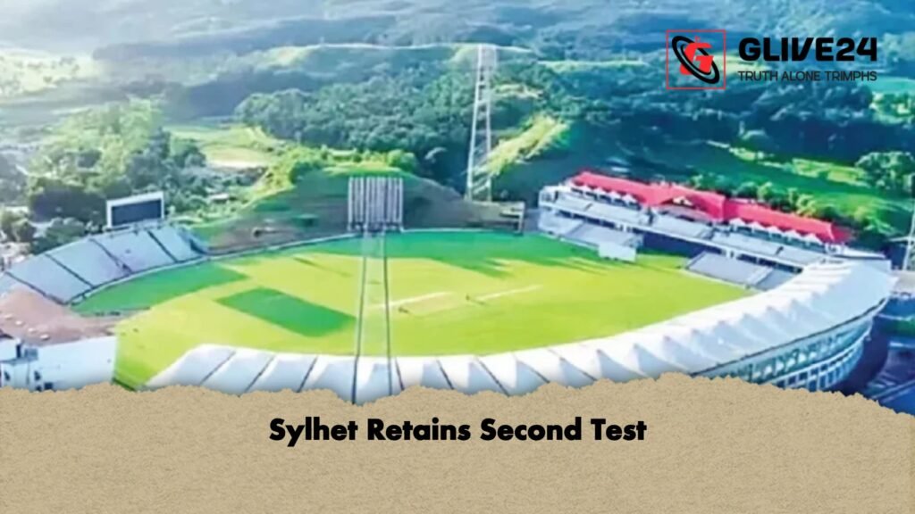 Sylhet Retains Second Test 1 Sylhet Retains Second Test