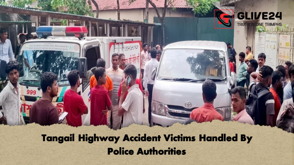 Tangail Highway Accident Victims Handled By Police Authorities 2 Tangail Highway Accident Victims Handled By Police Authorities
