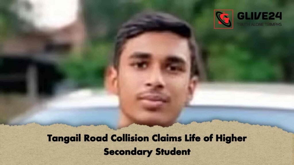 Tangail Road Collision Claims Life of Higher Secondary Student