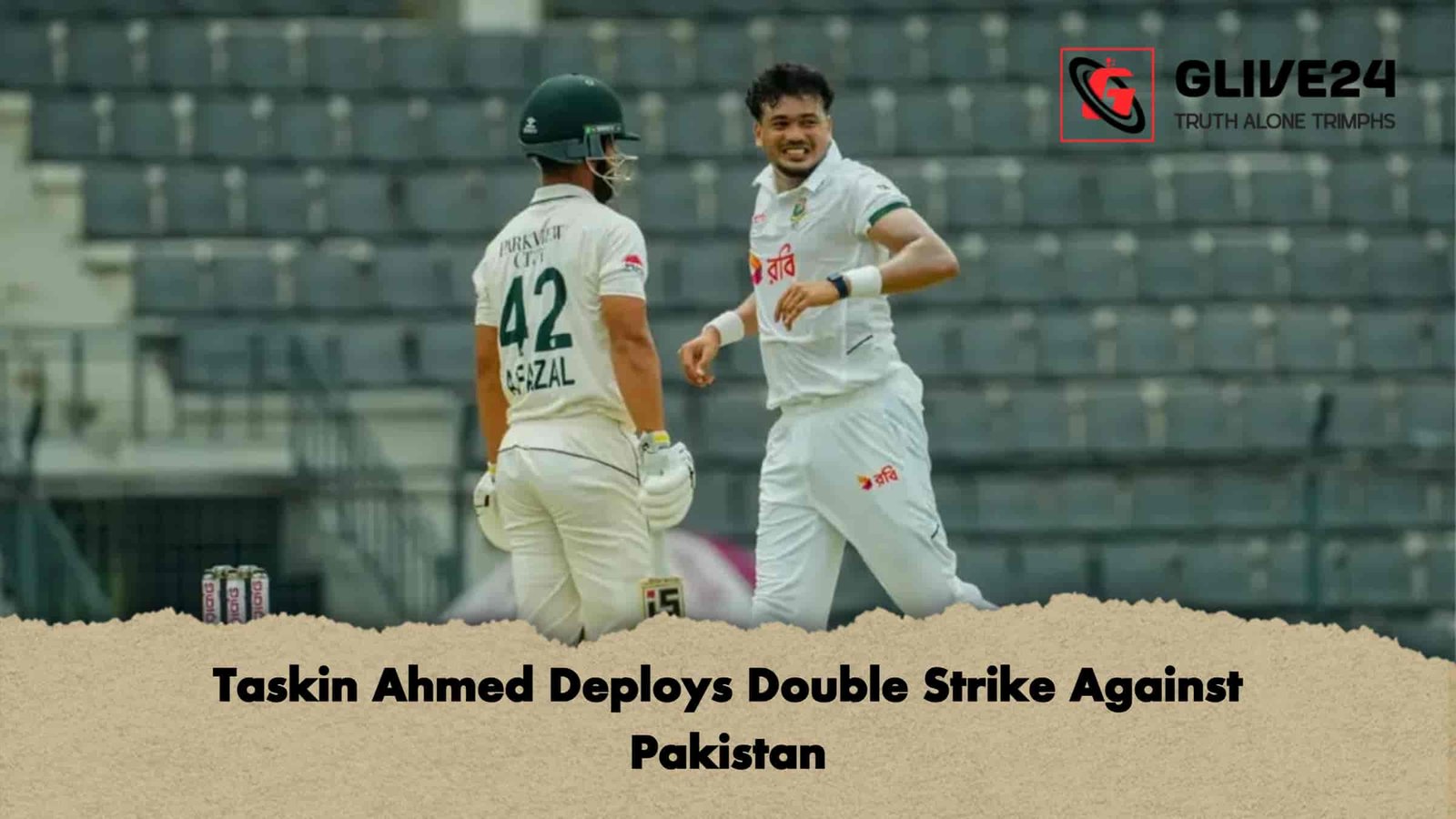 Taskin Ahmed Deploys Double Strike Against Pakistan