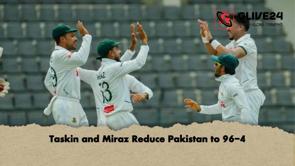 Taskin and Miraz Reduce Pakistan to 96-4