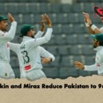 Taskin and Miraz Reduce Pakistan to 96-4