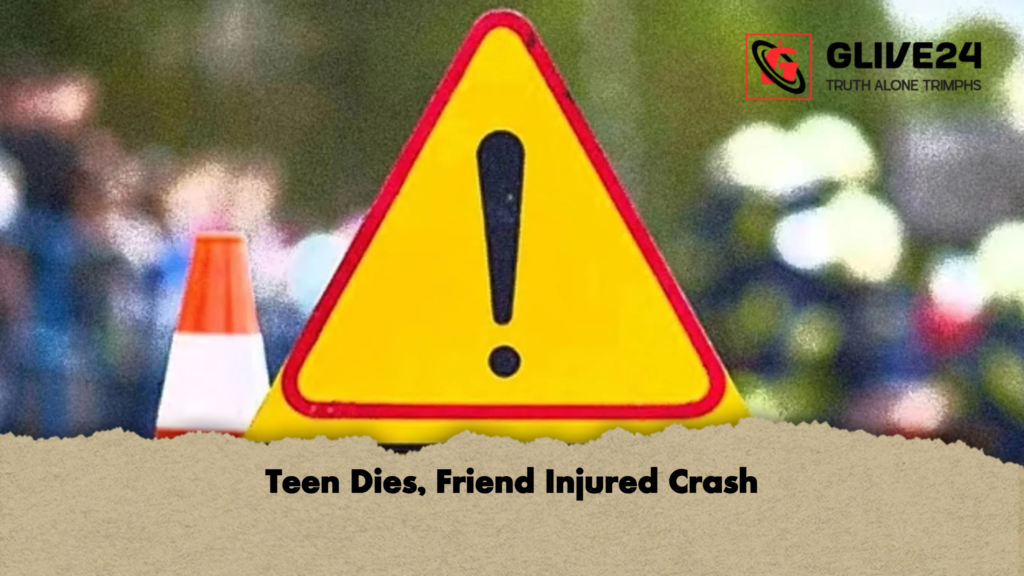 Teen Dies Friend Injured Crash Teen Dies, Friend Injured Crash