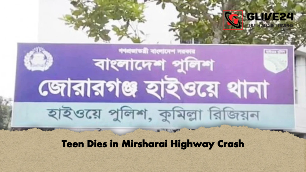 Teen Dies in Mirsharai Highway Crash Teen Dies in Mirsharai Highway Crash