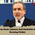 Tehran Backs Lebanon And Hezbollah Amid Growing Friction 2 Tehran Backs Lebanon And Hezbollah Amid Growing Friction