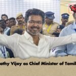 Thalapathy Vijay as Chief Minister of Tamil Nadu 1 Thalapathy Vijay as Chief Minister of Tamil Nadu.