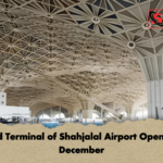 Third Terminal of Shahjalal Airport Opens 16 December Third Terminal of Shahjalal Airport Opens 16 December