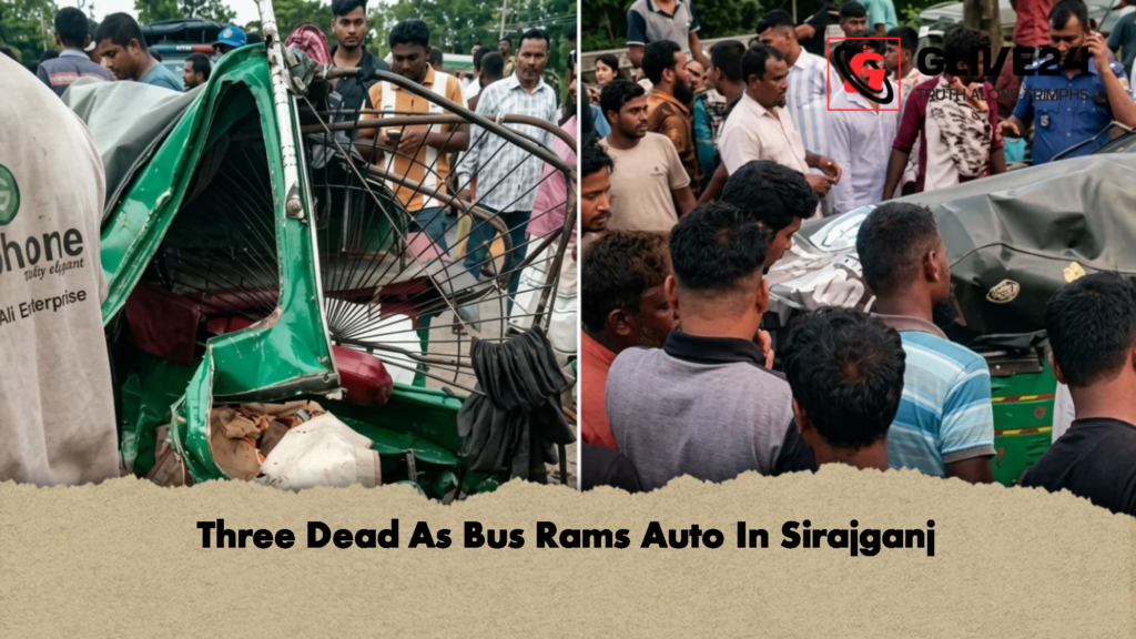 Three Dead As Bus Rams Auto In Sirajganj 2 Three Dead As Bus Rams Auto In Sirajganj