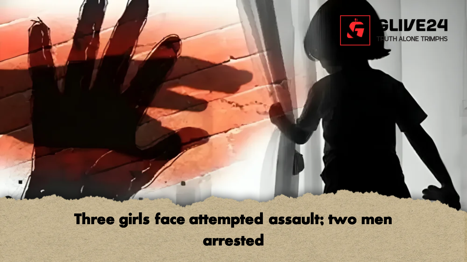 Three girls face attempted assault two men arrested Three girls face attempted assault; two men arrested