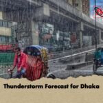 Thunderstorm Forecast for Dhaka 1 Thunderstorm Forecast for Dhaka