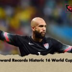 Tim Howard Records Historic 16 World Cup Saves