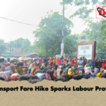 Transport Fare Hike Sparks Labour Protest Transport Fare Hike Sparks Labour Protest